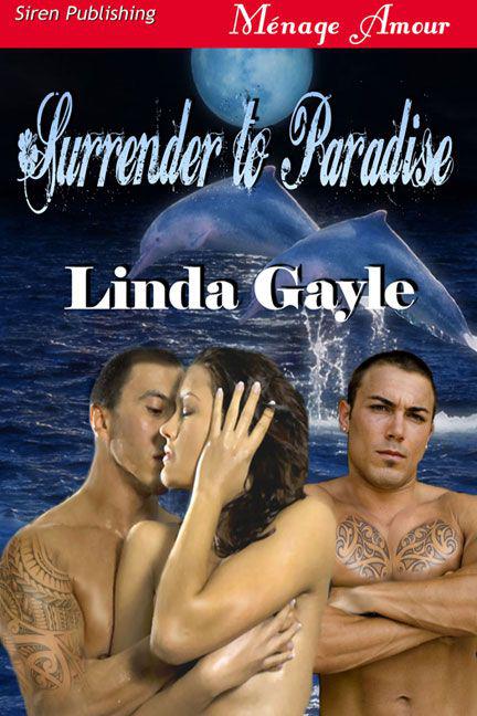 Linda Gayle by Surrender to Paradise