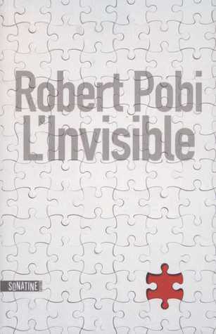 L'Invisible (2012) by Robert Pobi