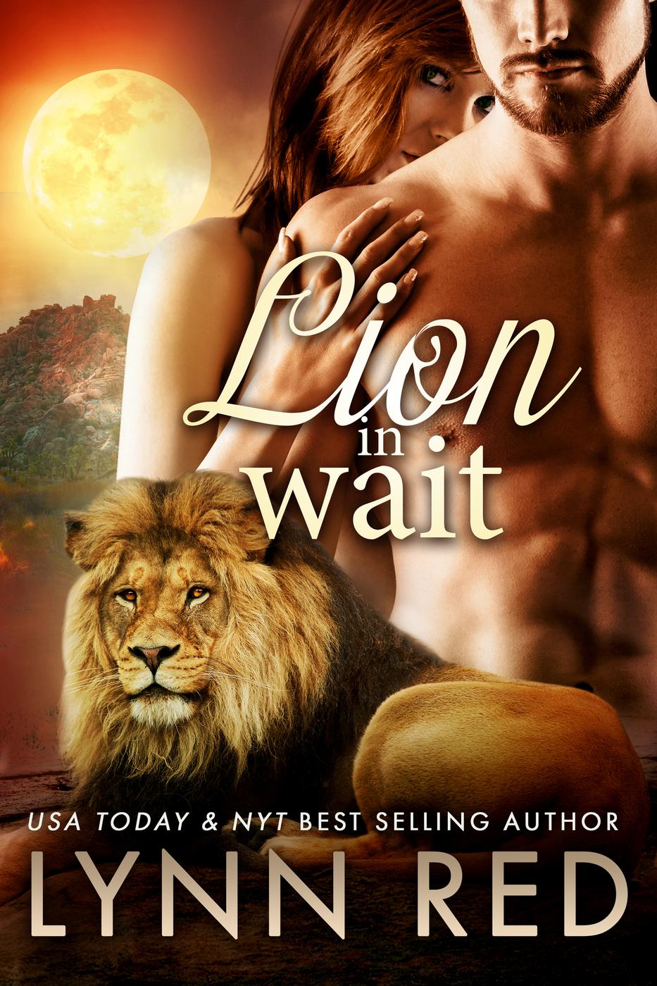 Lion In Wait (A Paranormal Alpha Lion Romance) (2014) by Lynn Red