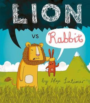 Lion vs. Rabbit (2013) by Alex Latimer