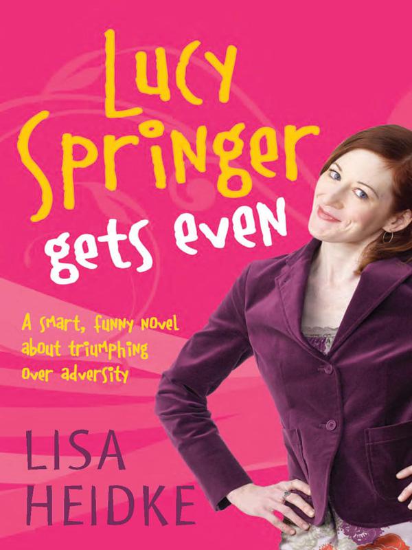 Lisa Heidke by Lucy Springer Gets Even (mobi)