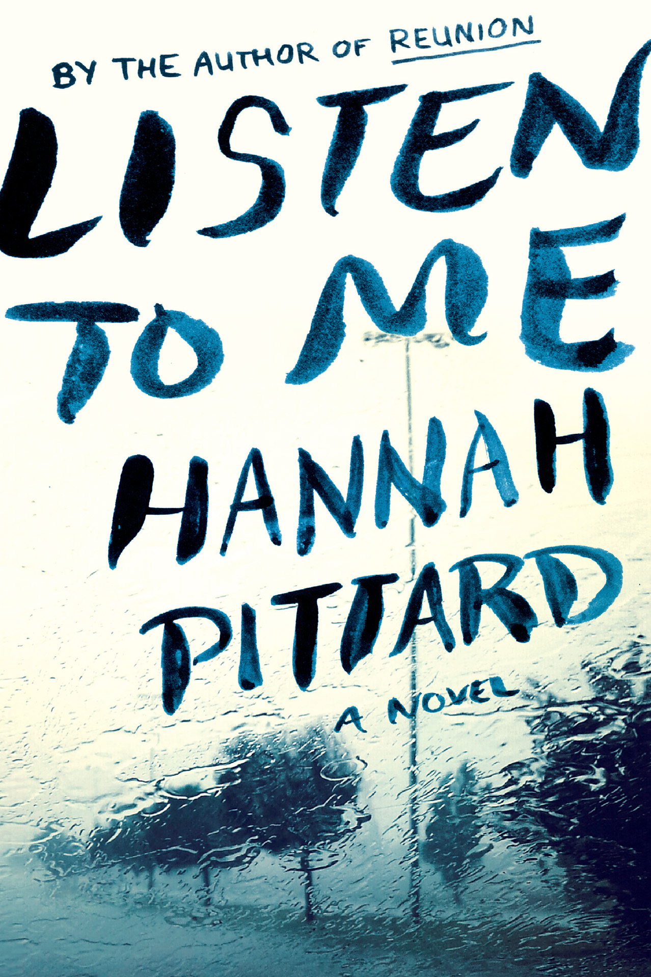 Listen to Me by Hannah Pittard