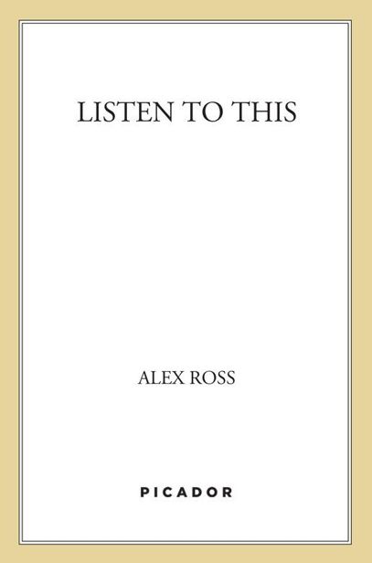 Listen to This by Alex  Ross