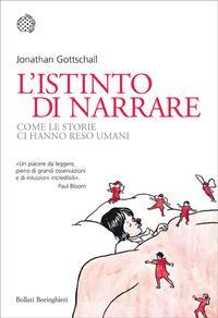 L'istinto di narrare. Come le storie ci hanno reso umani (2014) by Jonathan Gottschall