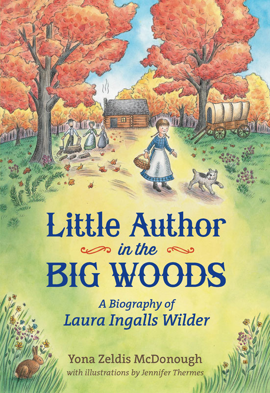 Little Author in the Big Woods by Yona Zeldis McDonough