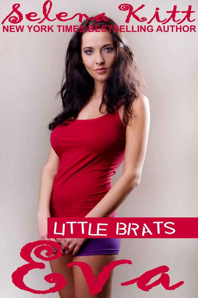 Little Brats: Eva: Forbidden Taboo Erotica by Selena Kitt