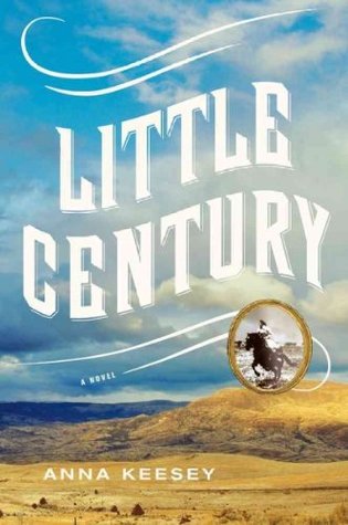 Little Century (2012) by Anna Keesey