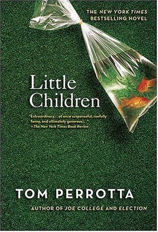 Little Children (2005) by Tom Perrotta