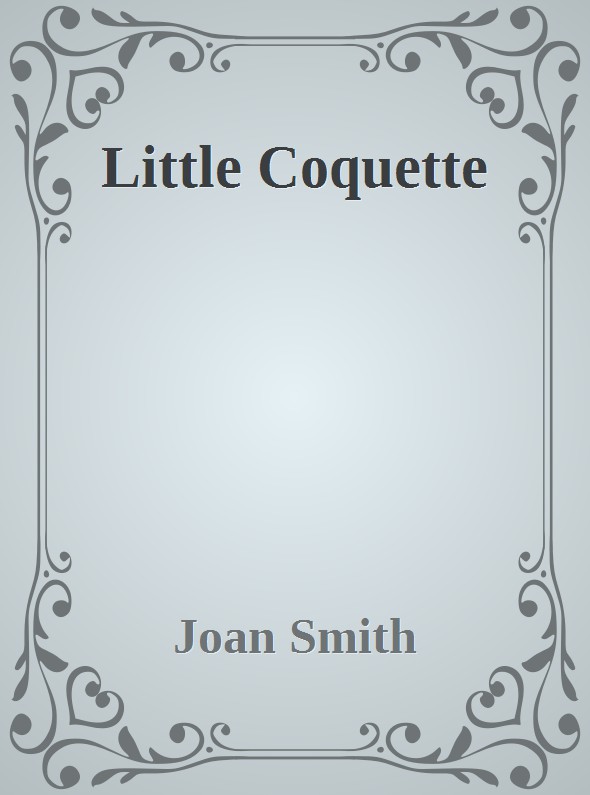 Little Coquette by Joan Smith
