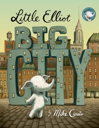 Little Elliot, Big City (2014) by Mike Curato