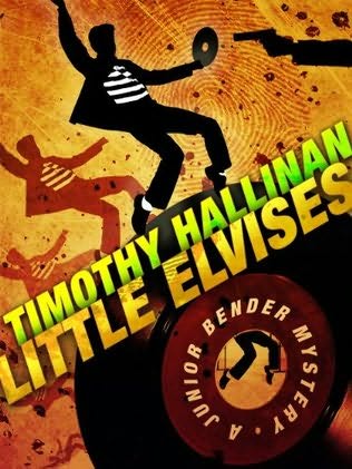 Little Elvises by Timothy Hallinan