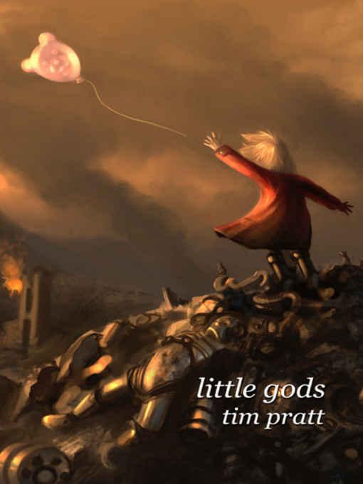 Little Gods by Pratt, Tim