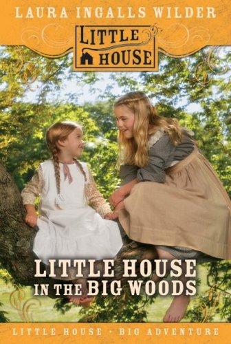 Little House In The Big Woods by Wilder, Laura Ingalls