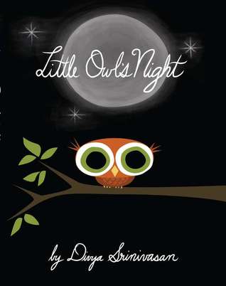 Little Owl's Night (2011) by Divya Srinivasan