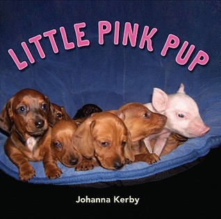 Little Pink Pup (2010) by Johanna Kerby