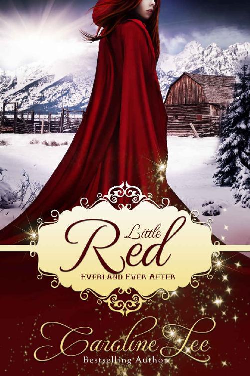 Little Red: An Everland Ever After Tale by Caroline Lee