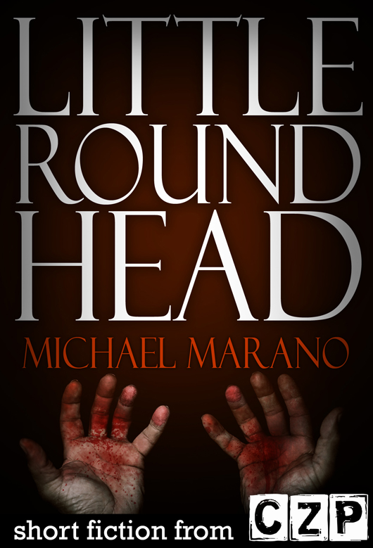 Little Round Head by Michael Marano