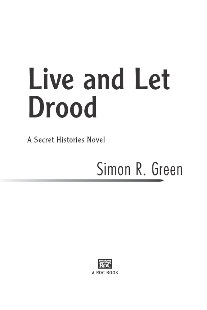 Live and Let Drood: A Secret Histories Novel (2012)