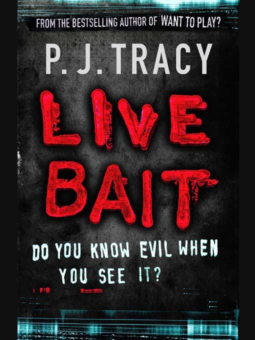 Live Bait by P. J. Tracy