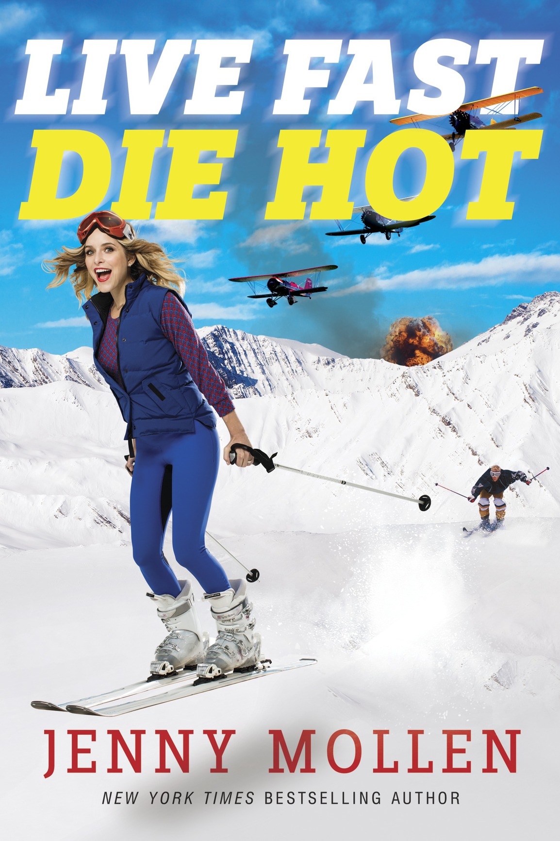 Live Fast Die Hot (2016) by Jenny Mollen