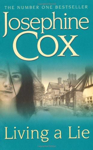 Living a Lie by Josephine Cox