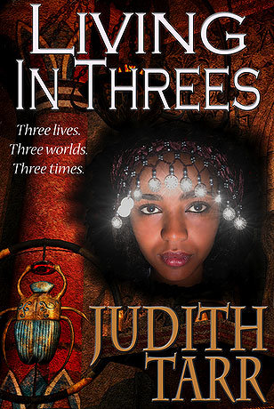 Living in Threes by Judith Tarr