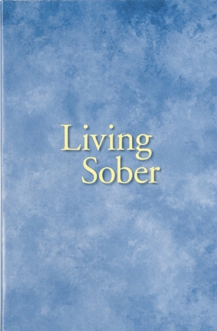 Living Sober (2002) by Anonymous