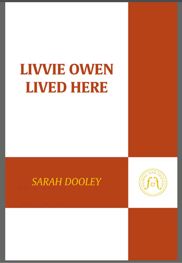 Livvie Owen Lived Here by Sarah Dooley