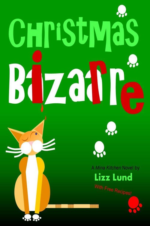 Lizz Lund - Mina Kitchen 02 - Christmas Bizarre by Lizz Lund