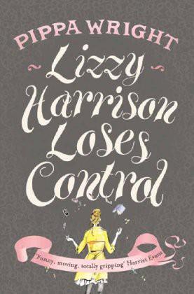 Lizzy Harrison Loses Control by Pippa Wright