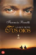 Lo que dicen tus ojos (2006) by Florencia Bonelli