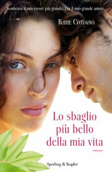 Lo sbaglio più bello della mia vita (2014) by Katie Cotugno