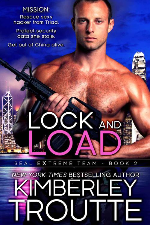 Lock and Load (SEAL EXtreme Team) by Kimberley Troutte