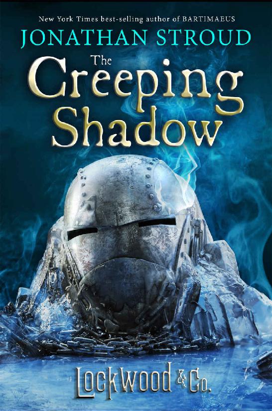 Lockwood & Co.: The Creeping Shadow by Jonathan Stroud