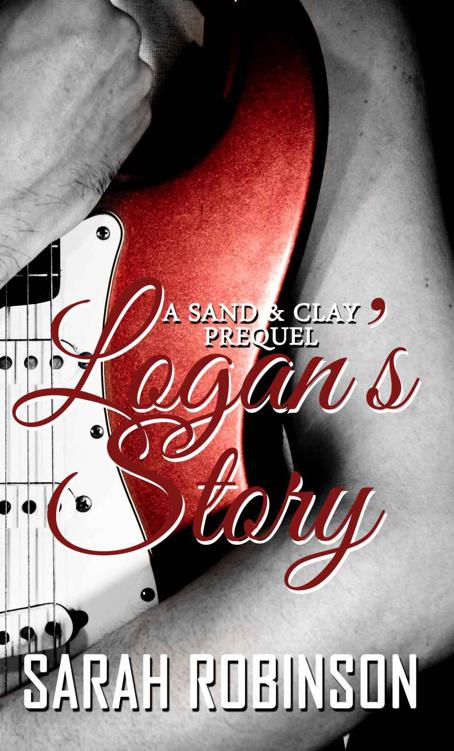 Logan's Story: A Sand & Clay Prequel by Sarah  Robinson