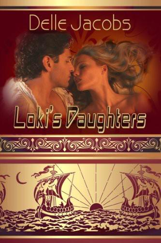 Loki's Daughters by Delle Jacobs