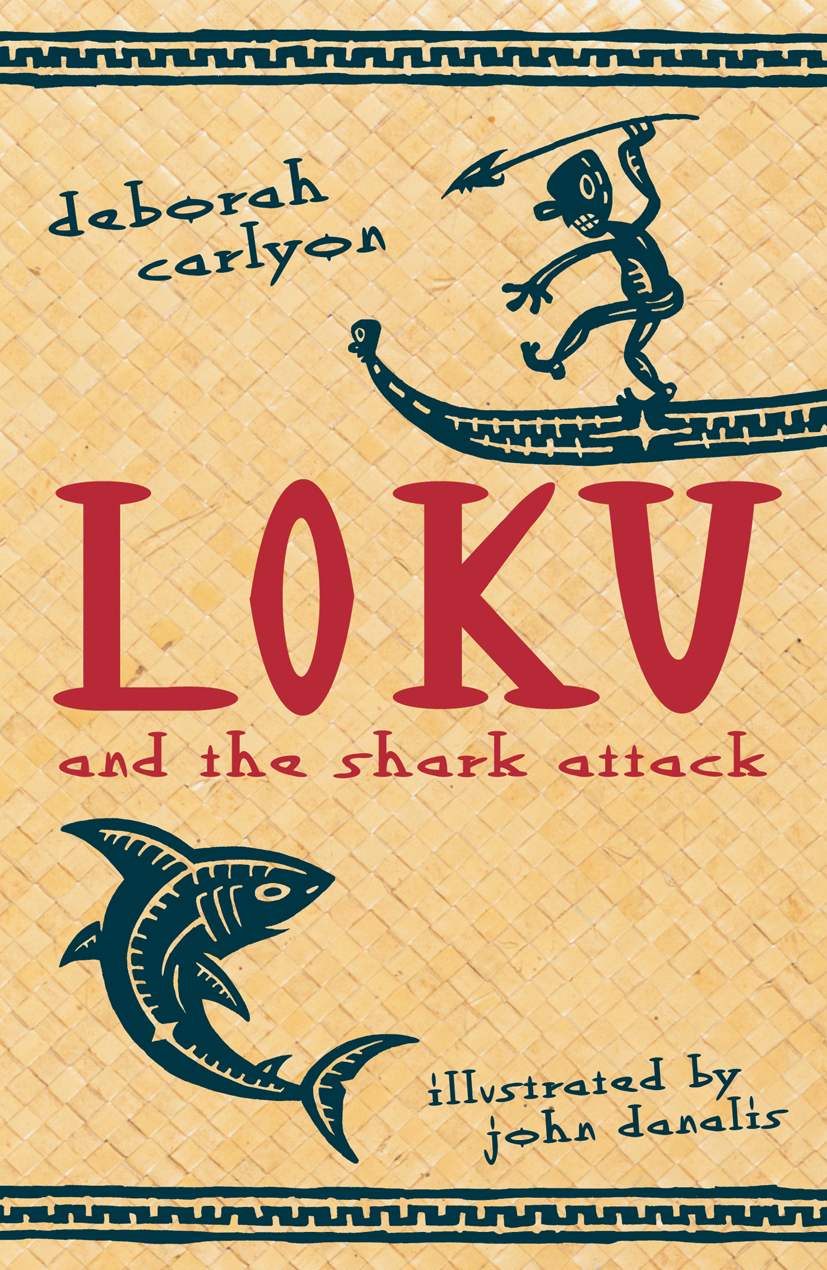 Loku and the Shark Attack by Deborah Carlyon