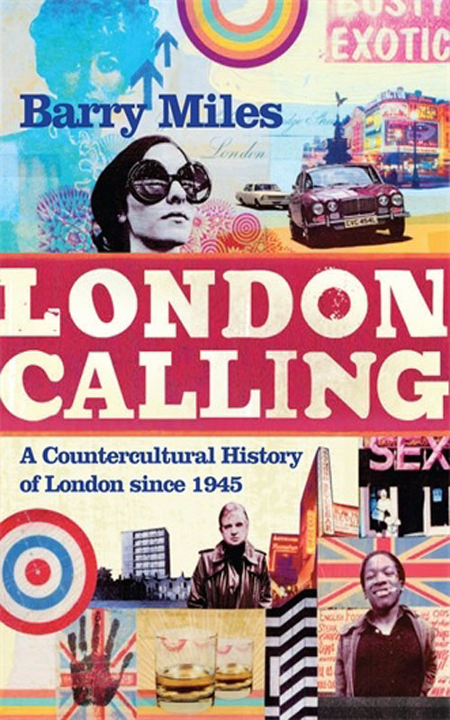 London Calling (2010) by Barry Miles