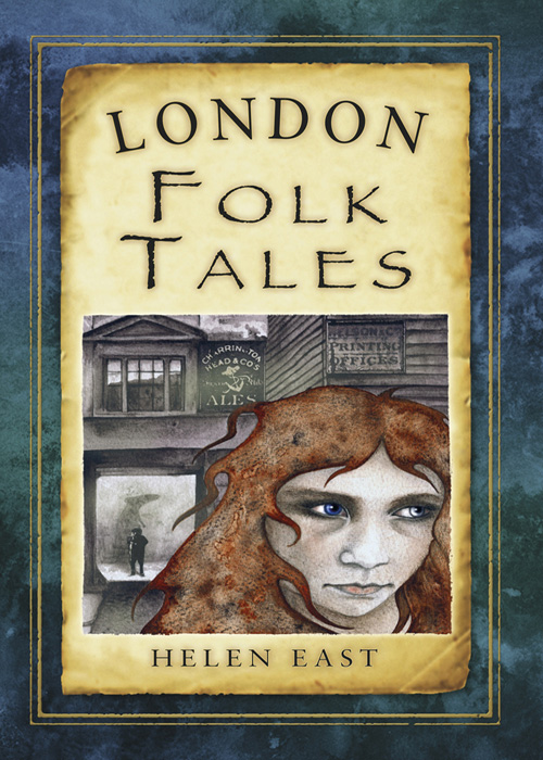 London Folk Tales (2012) by Helen East