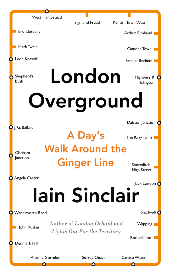 London Overground (2015) by Iain Sinclair