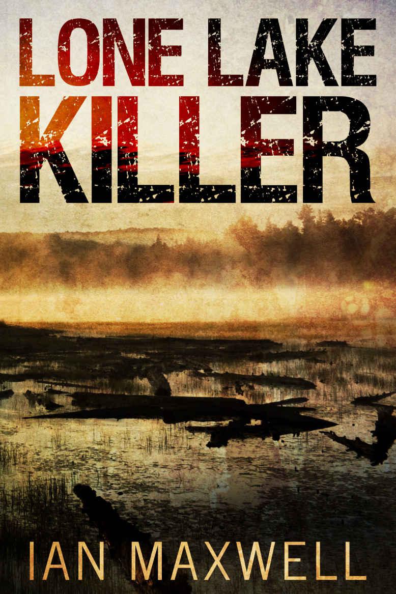 Lone Lake Killer by Maxwell, Ian