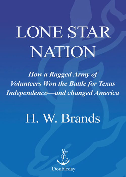 Lone Star Nation (2005) by H.W. Brands