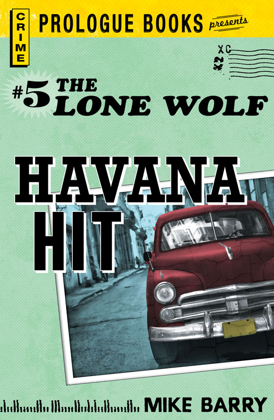 Lone Wolf #5: Havana Hit (1974) by Barry, Mike