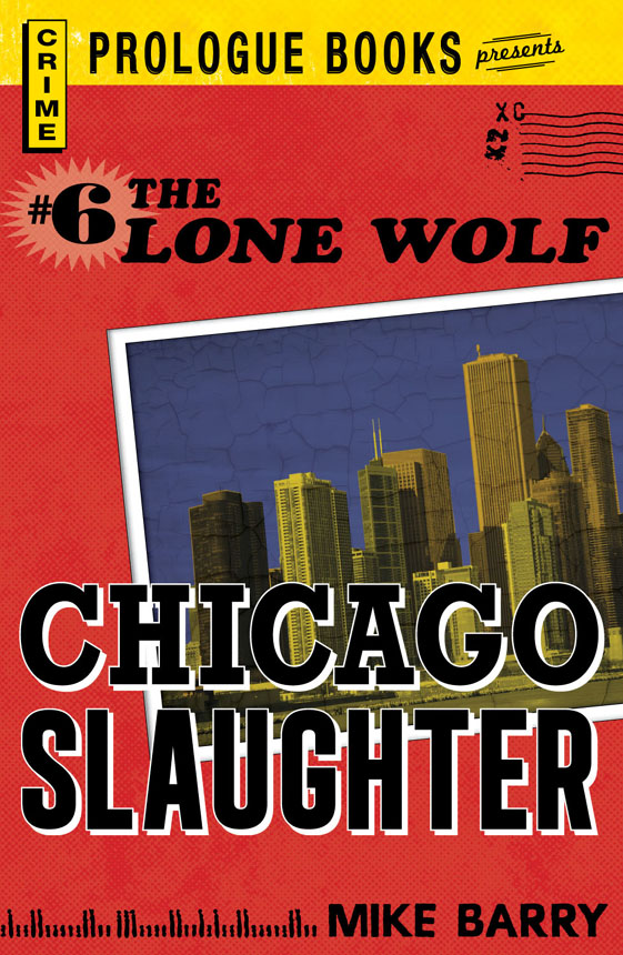 Lone Wolf #6: Chicago Slaughter (1974) by Barry, Mike