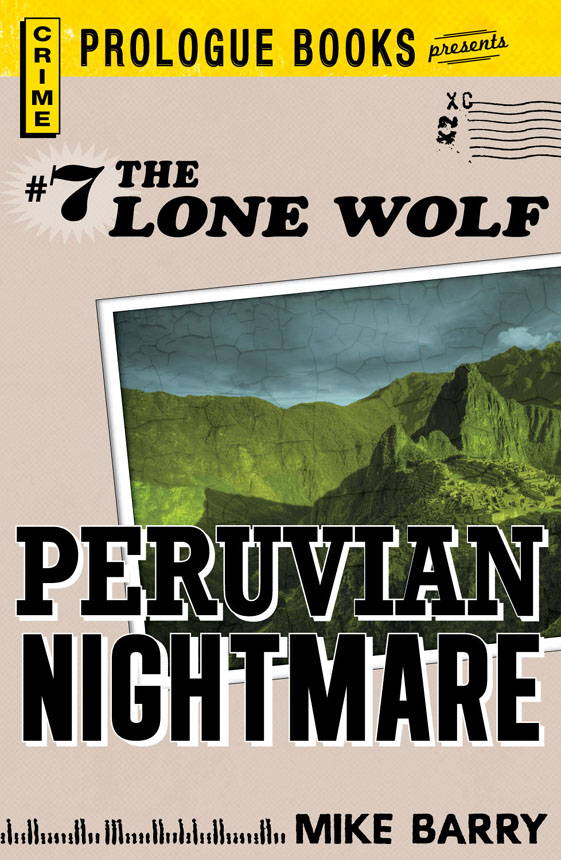 Lone Wolf #7: Peruvian Nightmare (1974) by Barry, Mike