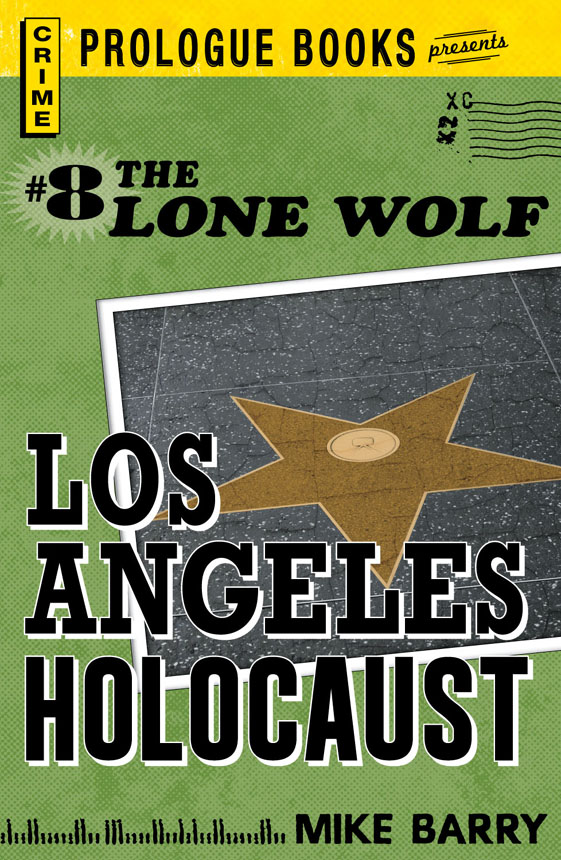 Lone Wolf #8: Los Angeles Holocaust (1974) by Barry, Mike