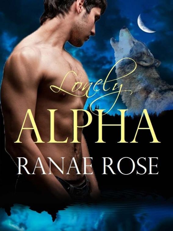 Lonely Alpha by Ranae Rose