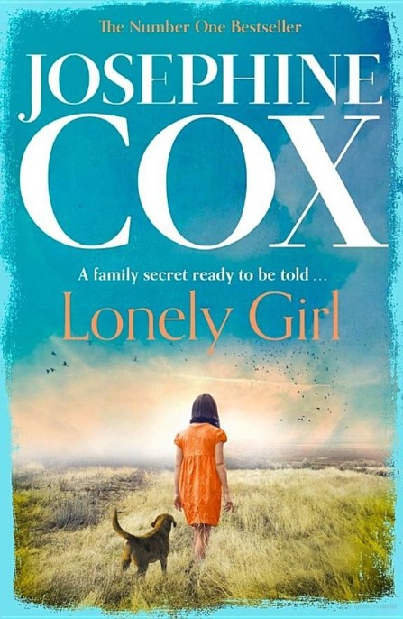 Lonely Girl by Josephine Cox