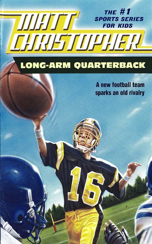 Long Arm Quarterback (2009) by Matt Christopher