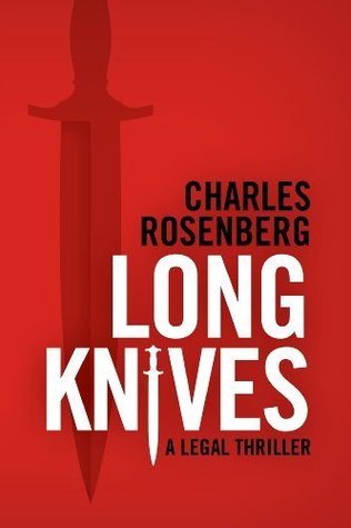 Long Knives (2014) by Charles  Rosenberg